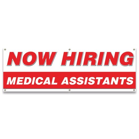 Signmission Now Hiring Medical Assistants Banner Apply Inside Accepting Application Single Sided B-72-30278